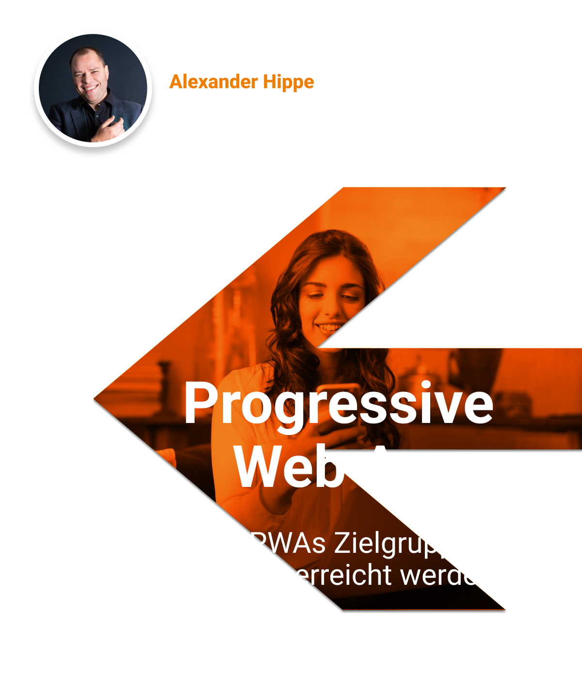 Grafik mit orangem Pfeil: Webinar Progressive Web Apps